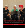 Senior Readers' Theater: Humorous Skits for Senior Readers' Theater