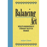 Balancing Act: Wealth Management Straight Talk for Women