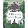 A Mountain of Feelings