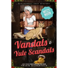 Vandals and Yule Scandals: Paranormal Cozy Mystery