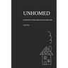 Unhomed: A Collection of Poems about Surviving after Rape