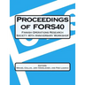 Proceedings Of FORS40 Finnish Operations Research Society 40 th Anniversary Workshop: Decision-making and Optimization