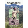 Pombreol: My Hero
