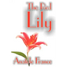 The Red Lily by Anatole France, Fiction, Fantasy