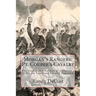 Morgan's Rangers: Pt. Coupee's Cavalry: The history and the men of Company I of the 1st Louisiana Cavalry Regiment