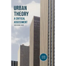 Urban Theory: A Critical Assessment