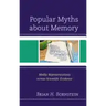 Popular Myths about Memory