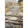 Our Road to Emmaus: Walking with Jesus through Difficult Times