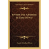 Seventh-Day Adventists in Time of War