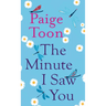 The Minute I Saw You