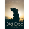 Old Dog: A Traveler's Tale