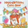 Happy Birthday, Coco Bear - A Story of A Covid-born Baby Bear