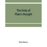 The unity of Plato's thought