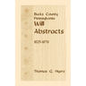 Bucks County, Pennsylvania Will Abstracts, 1825-1870