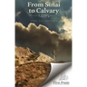 From Sinai to Calvary: Condensed Sermons on Salvation Themes