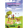 Happy the Corgi Day at the Dog park: Day at the Dog Park