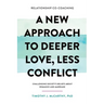 Relationship Co-Coaching: A New Approach to Deeper Love, Less Conflict! Challenging Society's Beliefs About Romance and Marriage
