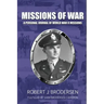 Missions of War: A Personal Journal of World War II Mission