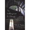 The Willingness to Change: Twelve Steps to Transformation Through Your Handwriting