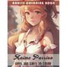 Anime Passion: Boys and Girls to Color: Adults Coloring Book