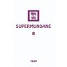 Supermundane II