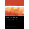 God the Spirit: Introducing Pneumatology in Wesleyan and Ecumenical Perspective