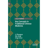 Key Concepts in Traditional Chinese Medicine