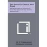 The Inns Of Greece And Rome: And A History Of Hospitality From The Dawn Of Time To The Middle Ages