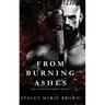 From Burning Ashes