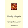Ruling Energies: Identifying the Powers that Shape Our Lives