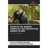 Effects of Armed Conflict on Protected Areas in Drc