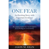 One Fear: An Exciting Story with Important Evidence