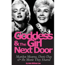Goddess and the Girl Next Door: Marilyn Monroe, Doris Day and the Movie they Shared