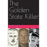 The Golden State Killer