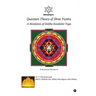 Quantum Theory of Shree Yantra: A Revelation of Siddha Kundalini Yoga