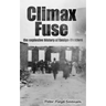 Climax Fuse: The Explosive History of Ensign-Bickford