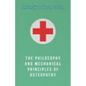 The Philosophy and Mechanical Principles of Osteopathy