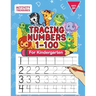 Tracing Numbers 1-100 For Kindergarten: Number Practice Workbook To Learn The Numbers From 0 To 100 For Preschoolers & Kindergarten Kids Ages 3-5!