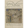 Guillaume de Machaut: Secretary, Poet, Musician