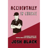 Accidentally In Charge: A Business Book for People Who Hate Business Books