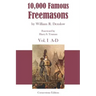 10,000 Famous Freemasons: Vol. I