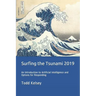 Surfing the Tsunami 2019: An Introduction to Artificial Intelligence and Options for Responding