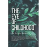 The Eye of Childhood