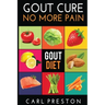 Gout Diet: The Anti-Inflammatory Gout Diet: 50+ Gout Cookbook Videos and Gout Recipes: Pain Free in 30 Days Gout Treatment.