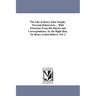 The Life of Henry John Temple, Viscount Palmerston ... With Selections From His Diaries and Correspondence. by the Right Hon. Sir Henry Lytton Bulwer.
