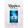 Ripples: Tragedy to Triumph