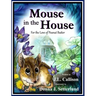 Mouse in the House: For the Love of Peanut Butter