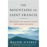 Mountains of Saint Francis: Discovering the Geologic Events That Shaped Our Earth