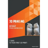 3D printing without prior knowledge: 7 days to your first 3D print
