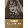 Dark Laughter